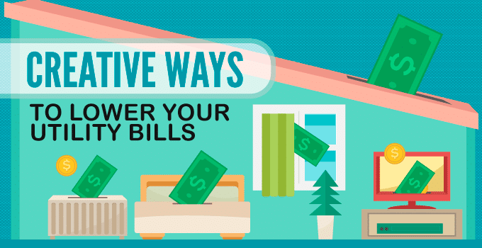 5 Creative Ways to Lower Your Utility Bills
