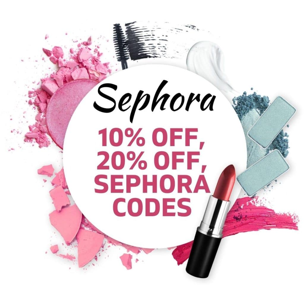 Sephora 10% off Promo Code 20% off Sephora Codes -December 2023