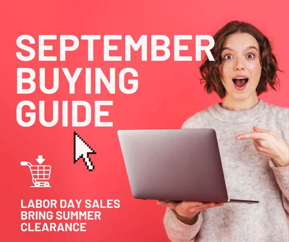 September Buying Guide – Labor Day Sales bring summer clearance - CouponLab