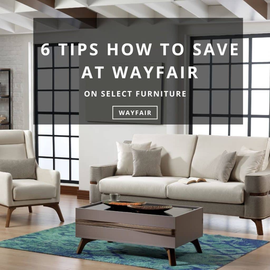 6 Tips, How To Save At Wayfair - CouponLab