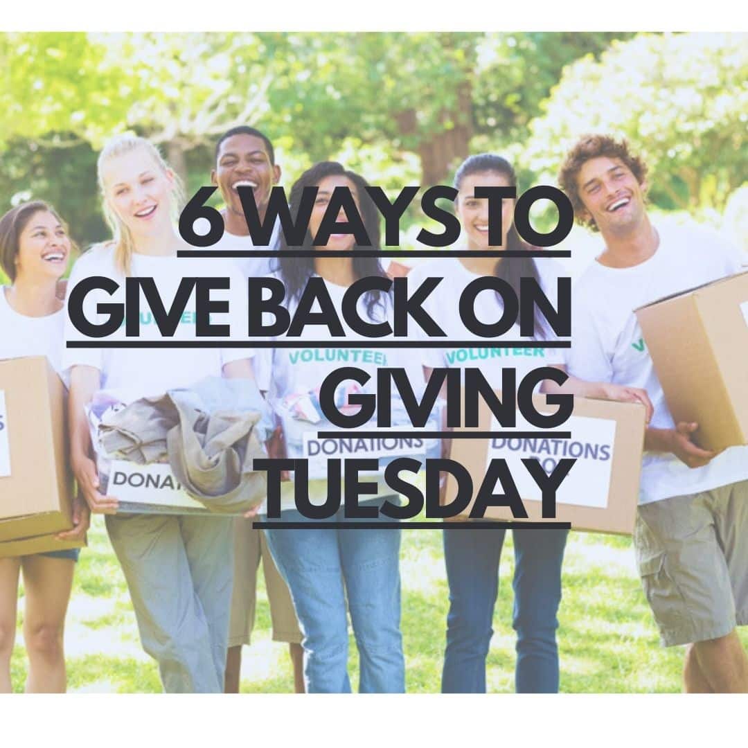 6 Ways to Give Back on Giving Tuesday